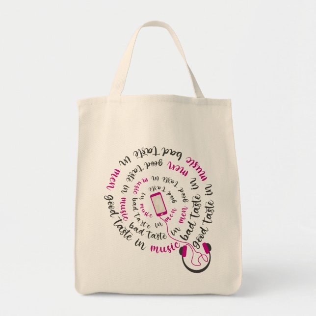 Girly quote Good taste in music bad taste in men Tote Bag (Front)