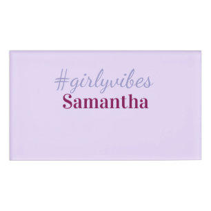 Girlyvibes hashtag light purple pink female vibes name tag