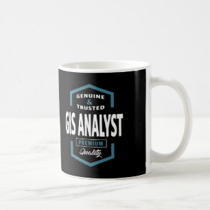 Gis Analyst   Gift Ideas Coffee Mug