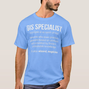 GIS Geo Information System Geoinformatics Geograph T-Shirt
