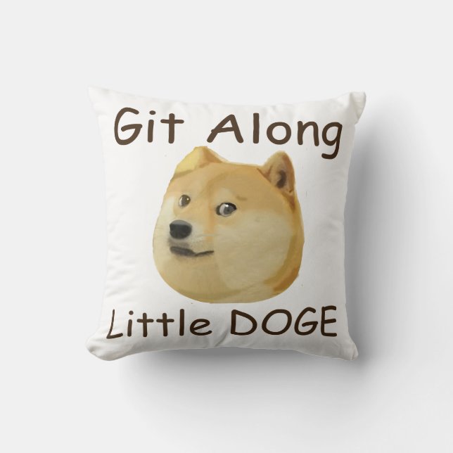 Git Along Little DOGE Cushion (Front)