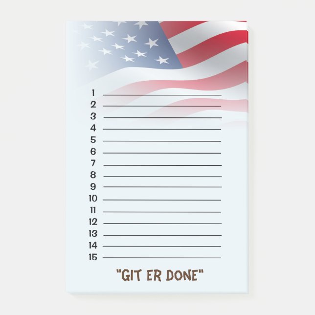 "Git er Done" List - American Flag Fade Post-it Notes (Front)