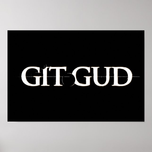 Git Gud Poster (Front)