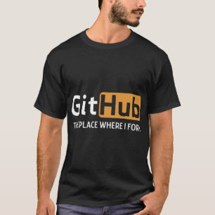 git hub the place where i fork chef T-Shirt