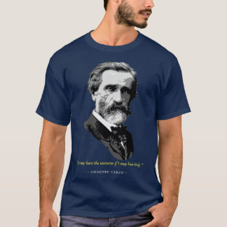 Giuseppe Verdi Quote T-Shirt
