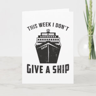 Give A Ship Boat Boating Yacht Cruise Ship Sailor Card