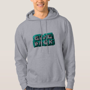 Give Back Quote Wisdom Teal Grey Chiseled Letter Hoodie
