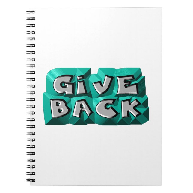 Give Back Quote Wisdom Teal Grey Chiseled Letter Notebook (Front)