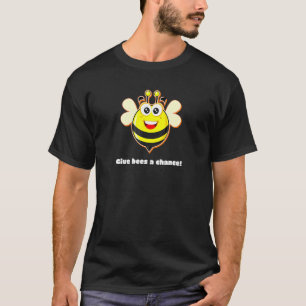 Give Bees A Chance Design For Bee And Peace T-Shirt