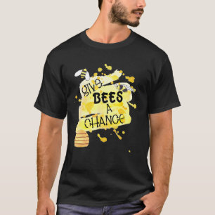 Give Bees A Chance Save The Honeybees Beekeeper De T-Shirt