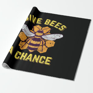 Give Bees A Chance Wrapping Paper