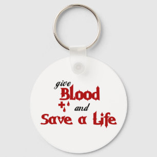 give Blood and Save a Life Key Ring