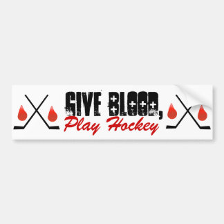 Give Blood, Play Hockey Bumper Sticker