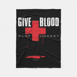 Give Blood Play Hockey Fleece Blanket
