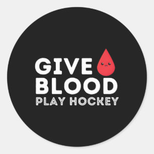 Give Blood Play Hockey Ice Hockey Player Classic Round Sticker