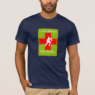 Give Blood, Play Hockey T-Shirt