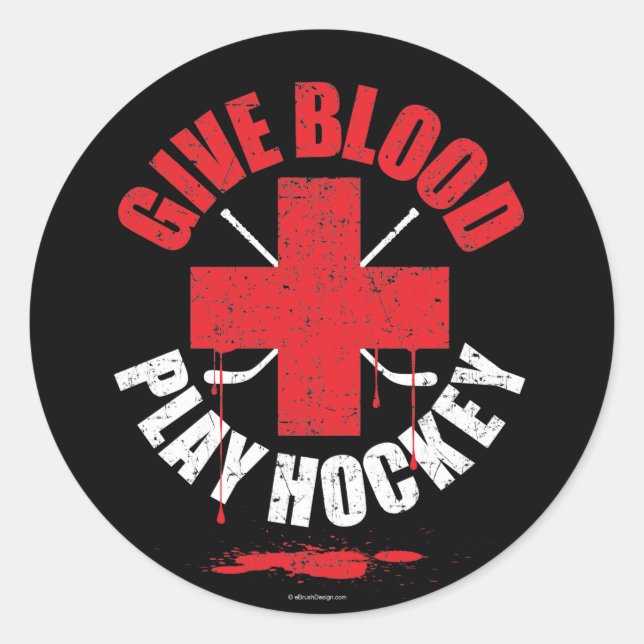 Give Blood Play Hockey v1 Classic Round Sticker (Front)