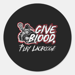 Give Blood Play Lacrosse  Classic Round Sticker