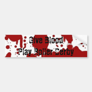 Give Blood Play Roller Derby Bumper Sticker
