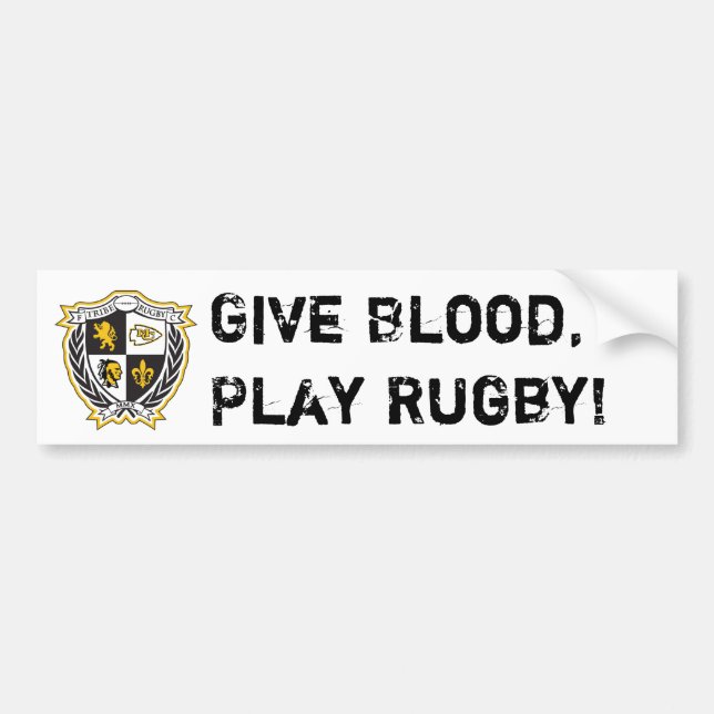 Give Blood, Play Rugby! Bumper Sticker (Front)