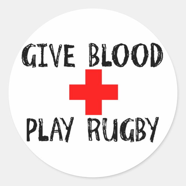 Give Blood, Play Rugby Classic Round Sticker (Front)