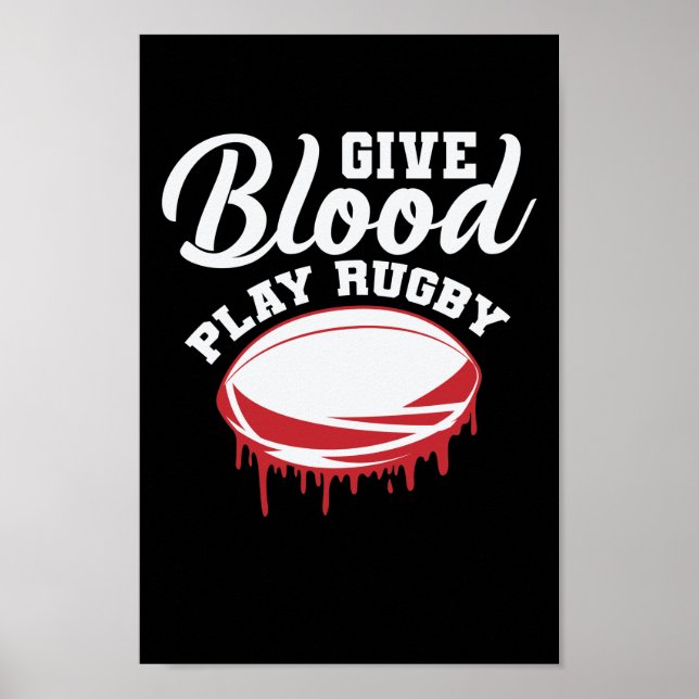 Give Blood Play Rugby Football Sport Poster (Front)
