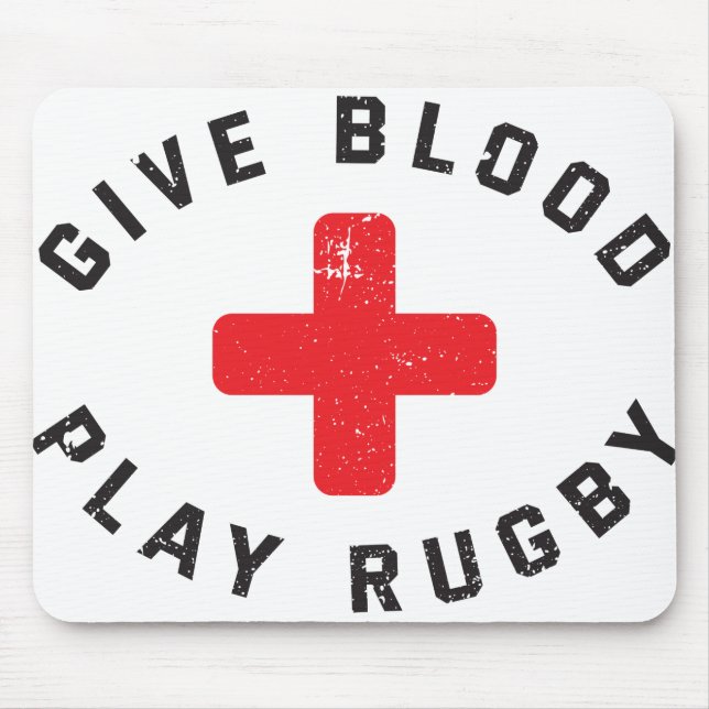 Give Blood Play Rugby Funny Rugby Player Mouse Pad (Front)