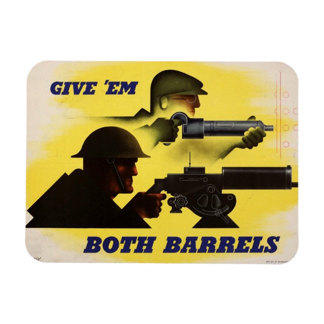 Give Both Barrels, Military & Industry War Effort  Magnet (Horizontal)
