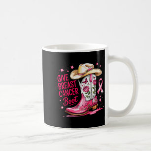 Give Breast Cancer The Boot Breast Cancer Nk Ribbo Coffee Mug