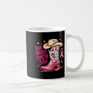 Give Breast Cancer The Boot Breast Cancer Nk Ribbo Coffee Mug