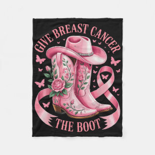 Give Breast Cancer The Boot Cowboy Breast Cancer A Fleece Blanket