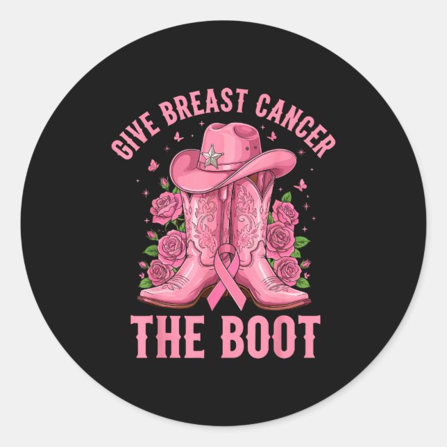 Give Breast Cancer The Boot Cowgirl Cancer Awarene Classic Round Sticker (Front)