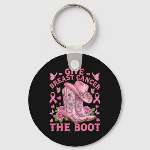 Give Breast Cancer The Boot Cowgirl Cancer Awarene Key Ring