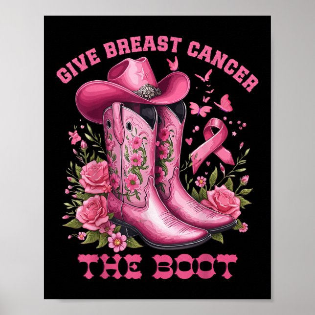 Give Breast Cancer The Boot Cowgirl Cancer Awarene Poster (Front)