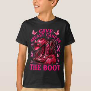 Give Breast Cancer The Boot Cowgirl Cancer Awarene T-Shirt
