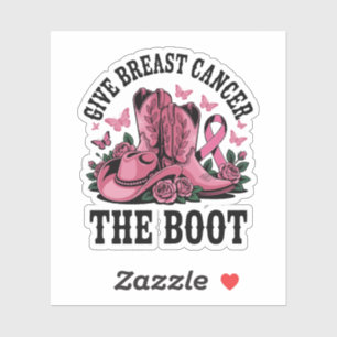 Give Breast Cancer The Boot Cowgirl Cancer Country