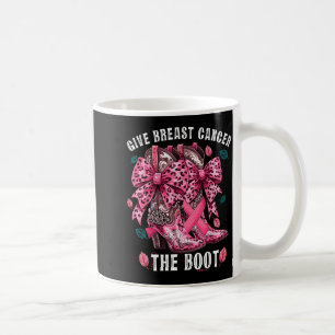 Give Breast Cancer The Boot Nk Cowgirl Western Tee Coffee Mug
