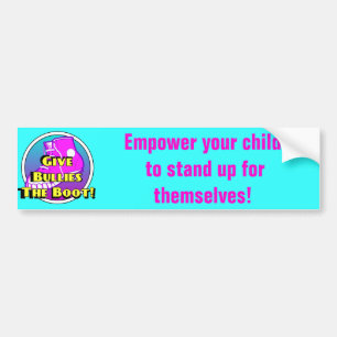 Give Bullies The Boot Official Product Bumper Sticker