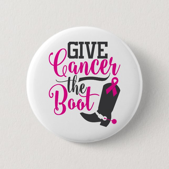 Give Cancer The Boot | Breast Cancer Awareness 6 Cm Round Badge (Front)