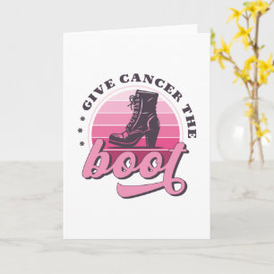 Give Cancer the Boot Breast Cancer Awareness Card
