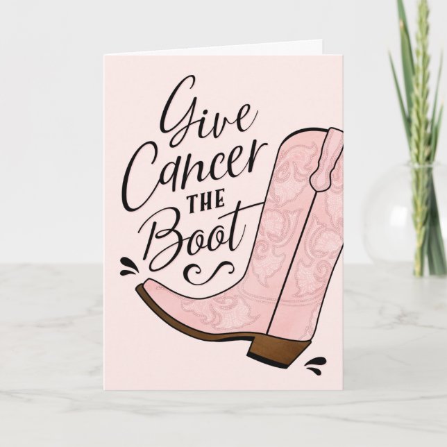 Give Cancer the Boot Breast Cancer Get Well Card (Front)