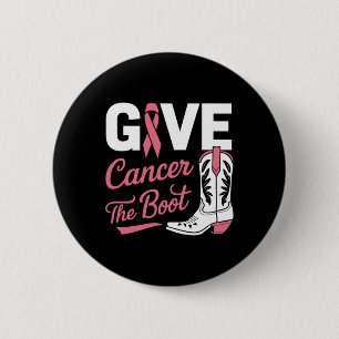 Give Cancer The Boot Cowgirl Breast Cancer Pink Ri 6 Cm Round Badge