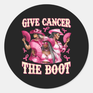 Give Cancer The Boot Melanin Cowgirl Breast Cancer Classic Round Sticker