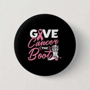 Give Cancer The Boot Pink Ribbon Breast Cancer Awa 6 Cm Round Badge