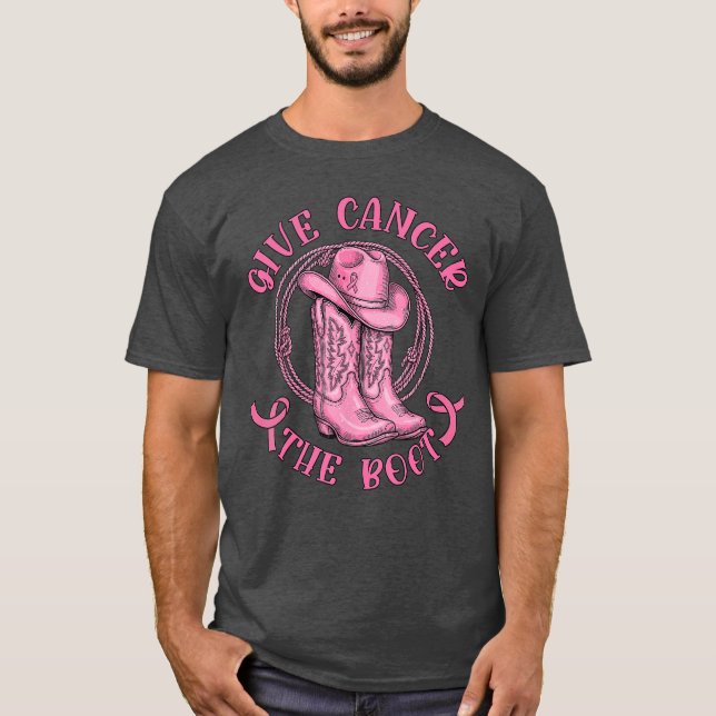 Give Cancerhe Boot Pink Breast Cancer Western Cowg T-Shirt (Front)