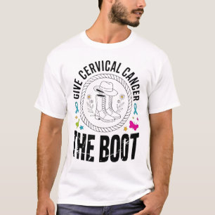 Give Cervical Cancer The Boot Cowgirl Awareness Te T-Shirt