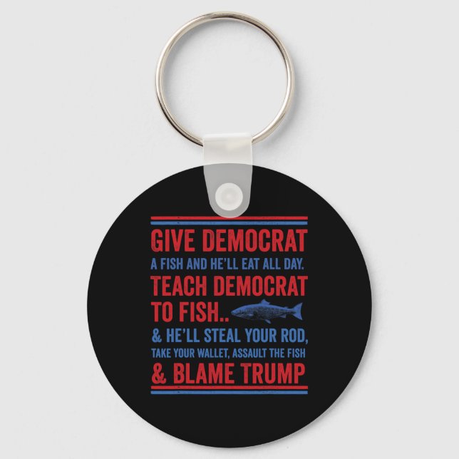 Give Democrat A Fish Funny Republican Conservative Key Ring (Front)