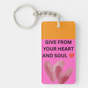 GIVE FROM YOUR HEART AND SOUL ❤️ KEY RING