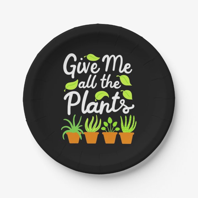 Give Gardener All The Plants Paper Plate (Front)