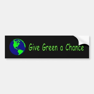 "Give Green a Chance" Bumper Sticker